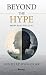 Beyond the Hype