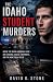 The Idaho Student Murders: ...