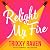 Relight My Fire