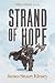 Strand of Hope by James Stuart Kinsey