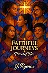 Faithful Journey's: Pieces Of Her