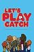 Let's Play Catch