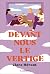 Devant nous le vertige by Clara Héraut