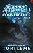 Convergence by TurtleMe