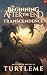Transcendence: The Beginning After the End, Book 6