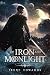 Of Iron and Moonlight by Irene Edwards Of Iron and Moonlight by Irene Edwards