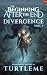Divergence: The Beginning After the End, Book 7