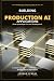 Building Production AI Appl...
