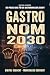 Gastronom 2030: Der Praxis-...