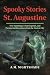 St. Augustine: True Hauntin...