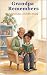 Grandpa Remembers: A Grandp...
