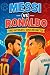 Messi and Ronaldo: The Insp...