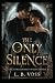 The Only Silence: The Unrec...