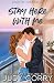 Stay Here With Me: A Single Dad + Nanny, Small Town Romance (Kings of Eden Falls)