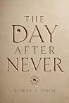 The Day After Never