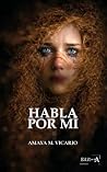 Habla por mí: Thi...