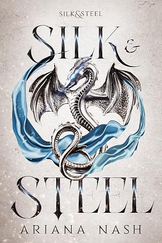 Silk & Steel (Silk and Steel, #1)