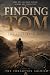 Finding Tom: The Long Road ...