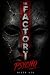THE FACTORY PSYCHO: Every s...