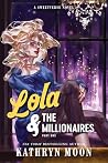 Lola & the Millio...