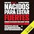 Nacidos para estar fuertes:...