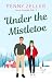Under the Mistletoe by Penny Zeller