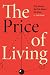 The Price of Living: The St...