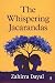 The Whispering Jacarandas by Zahirra Dayal The Whispering Jacarandas by Zahirra Dayal