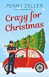 Crazy for Christmas by Penny Zeller