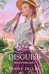 Love in Disguise by Penny Zeller Love in Disguise by Penny Zeller