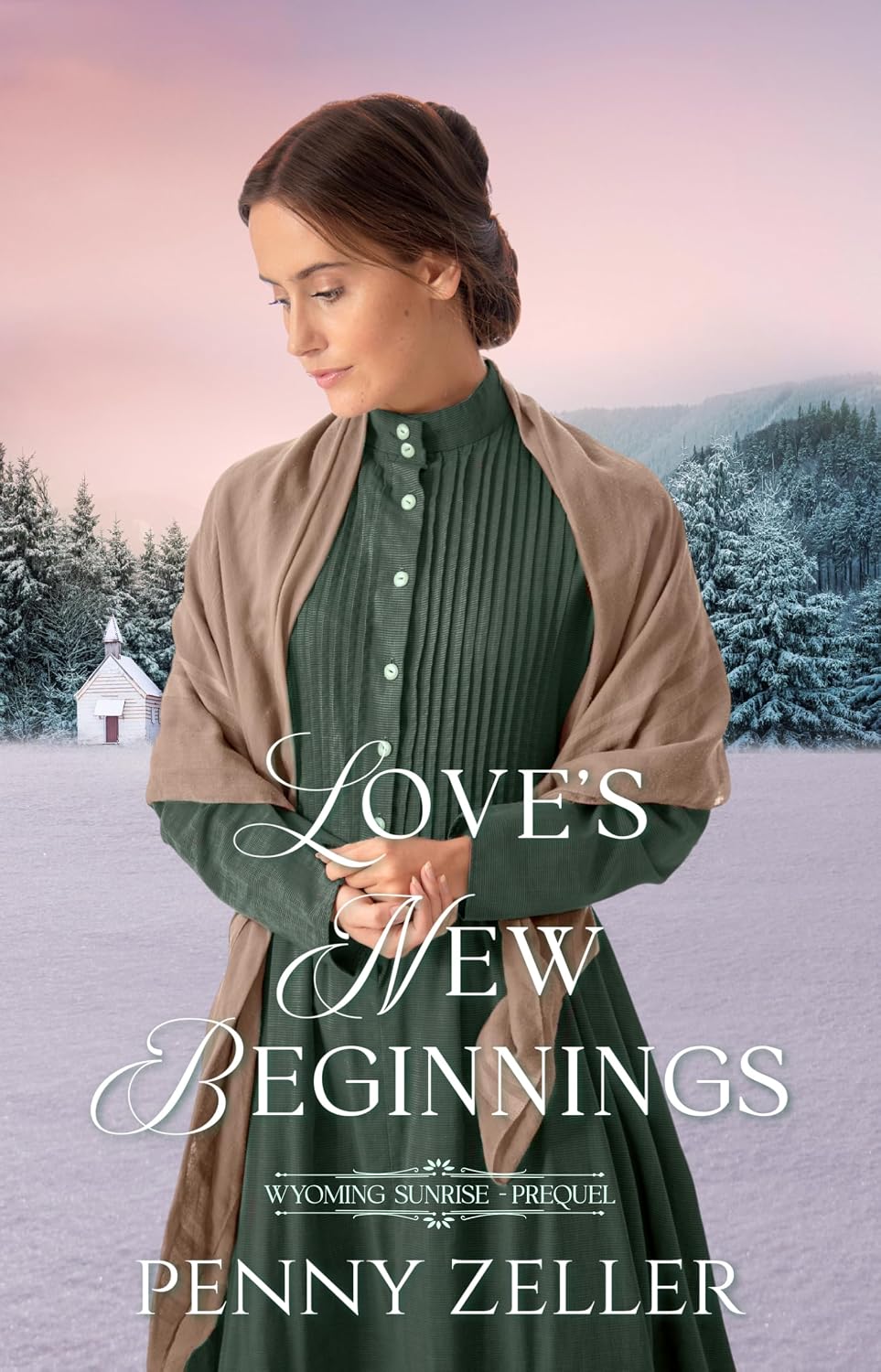 Love's New Beginnings (Wyoming Sunrise #0)