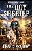 The Boy Sheriff: Classic We...