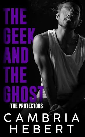 The Geek and the Ghost (The Protectors #2)