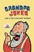 Grandpa Jokes: Like a Dad J...