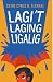 Lagi't Laging Ligalig