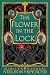 The Flower in the Lock: A Magical Retelling of the Scarlet Pimpernel