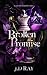 Broken Promise (Blaze Of Sh...