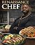 Renaissance Chef: Eating ne...