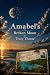 Amabel's Broken Moon