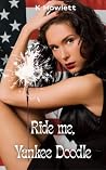 Ride Me, Yankee D...