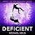 Deficient: The Deficient Se...