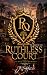 Ruthless Court: A ROYAL OAK...
