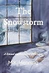 The Snowstorm by M.K. Henning