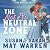 The Not So Neutral Zone: Th...