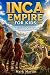 INCA EMPIRE FOR KIDS: The I...