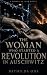 THE WOMAN WHO STARTED A REVOLUTION IN AUSCHWITZ  by Bathilda Oda