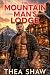 The Mountain Man's Lodge: A...