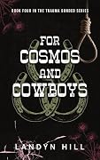 For Cosmos and Cowboys