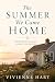 The Summer We Came Home: A ...