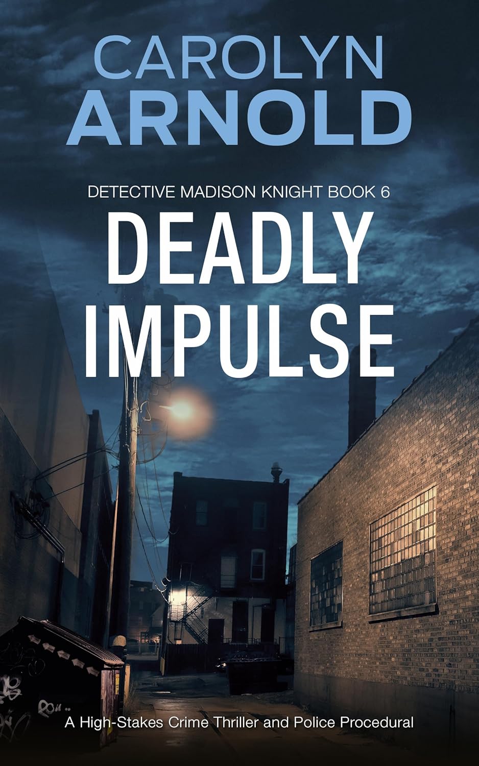 Deadly Impulse (Madison Knight, #6)
